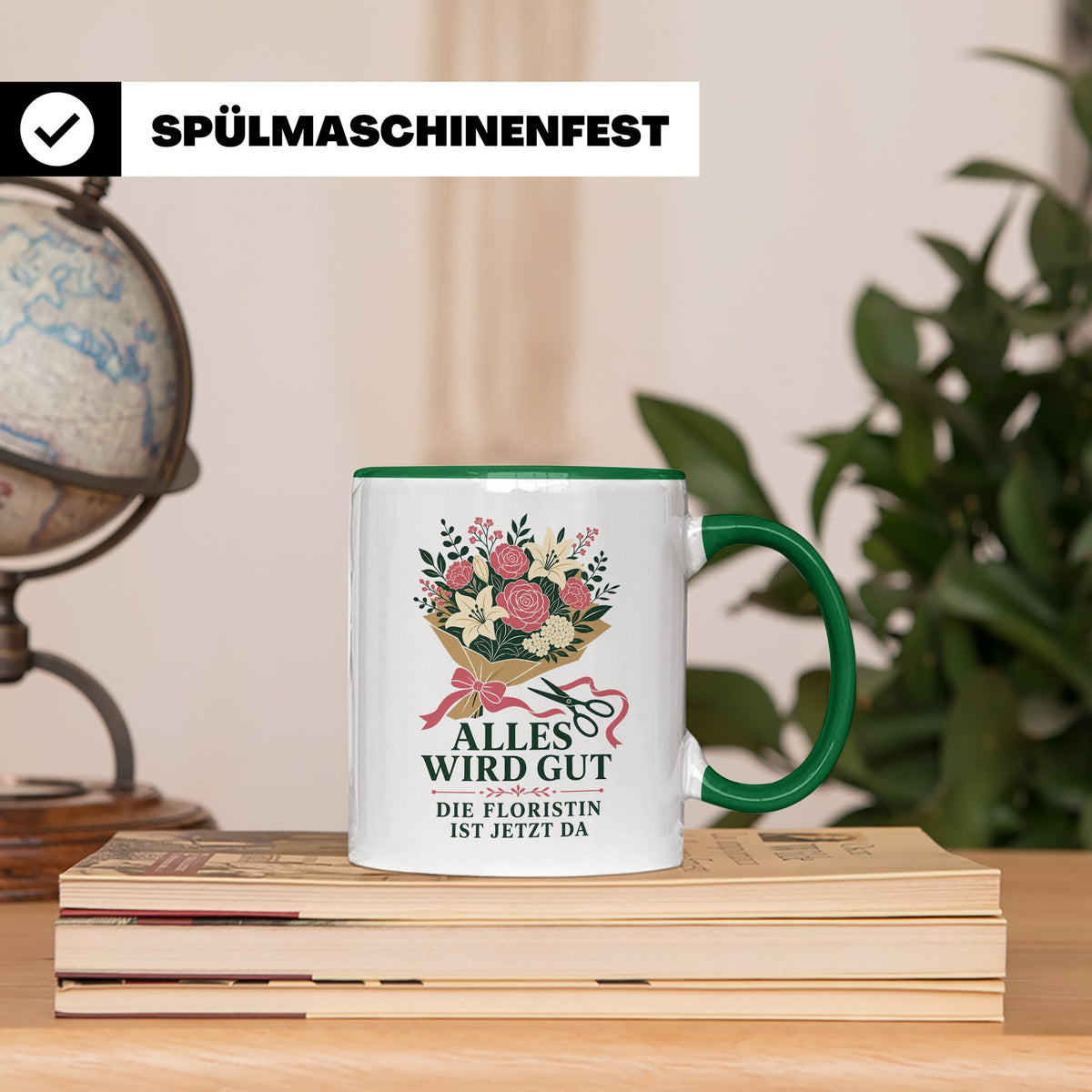 Floristin Tasse Alles wird gut die Floristin ist jetzt da -  – Grün [farbe:grün]