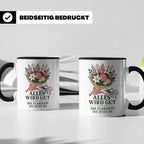 Floristin Tasse Alles wird gut die Floristin ist jetzt da -  – Schwarz [farbe:schwarz]