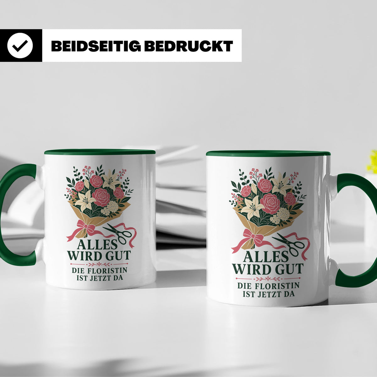 Floristin Tasse Alles wird gut die Floristin ist jetzt da -  – Grün [farbe:grün]
