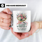 Floristin Tasse Alles wird gut die Floristin ist jetzt da -  – Weiß [farbe:weiß]