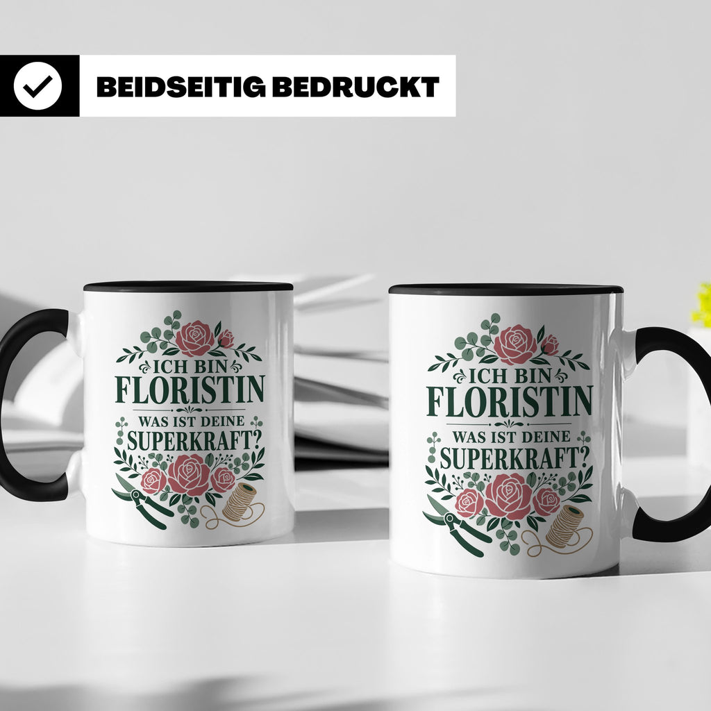 Floristin Tasse Ich bin Floristin was ist deine Superkraft - – Schwarz [farbe:schwarz]