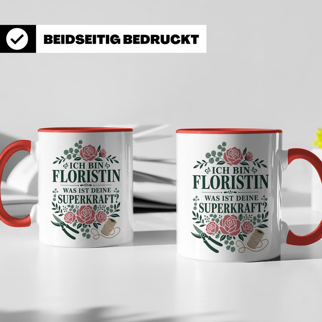 Floristin Tasse Ich bin Floristin was ist deine Superkraft - – Rot [farbe:rot]