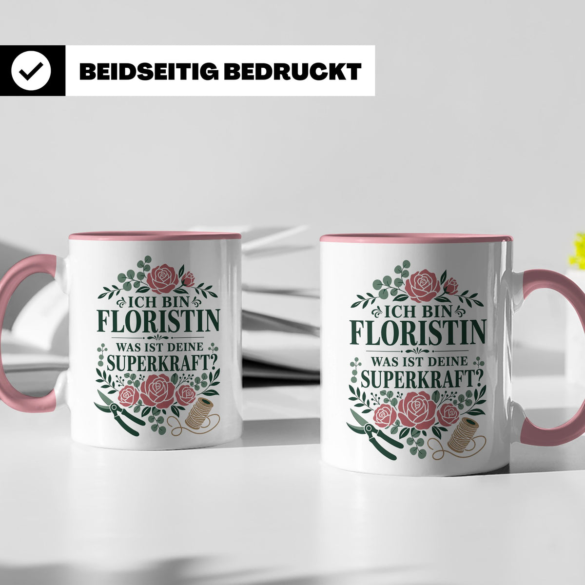 Floristin Tasse Ich bin Floristin was ist deine Superkraft - – Rosa [farbe:rosa]