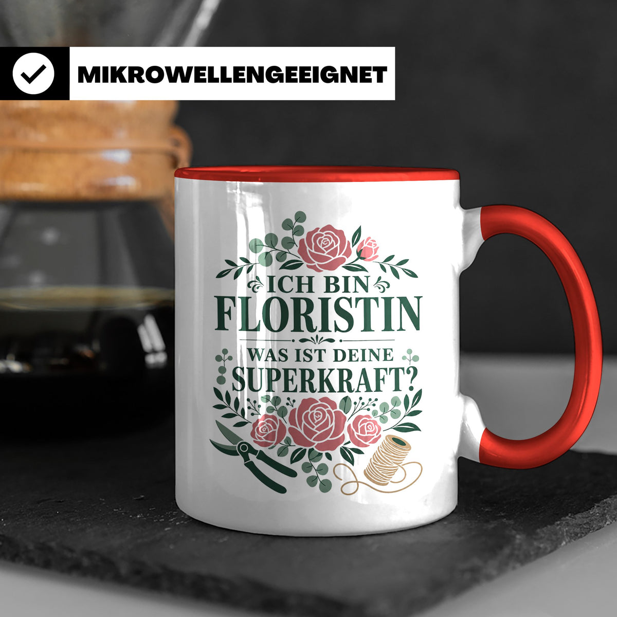 Floristin Tasse Ich bin Floristin was ist deine Superkraft - – Rot [farbe:rot]
