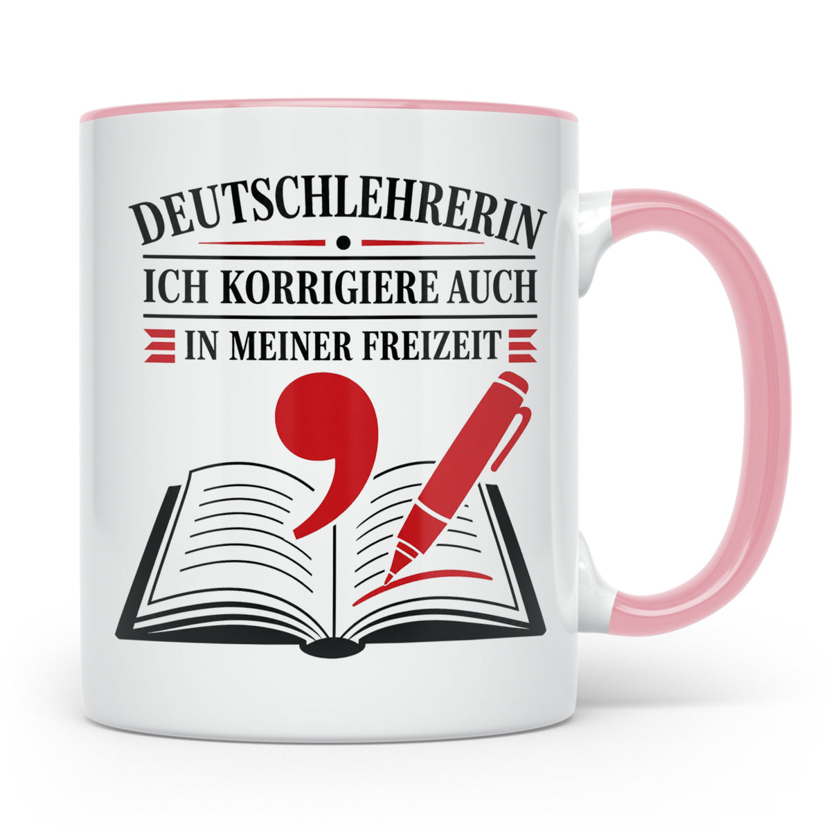 Deutschlehrerin Tasse Ich korrigiere auch in meiner Freizeit – Rosa [farbe:rosa]