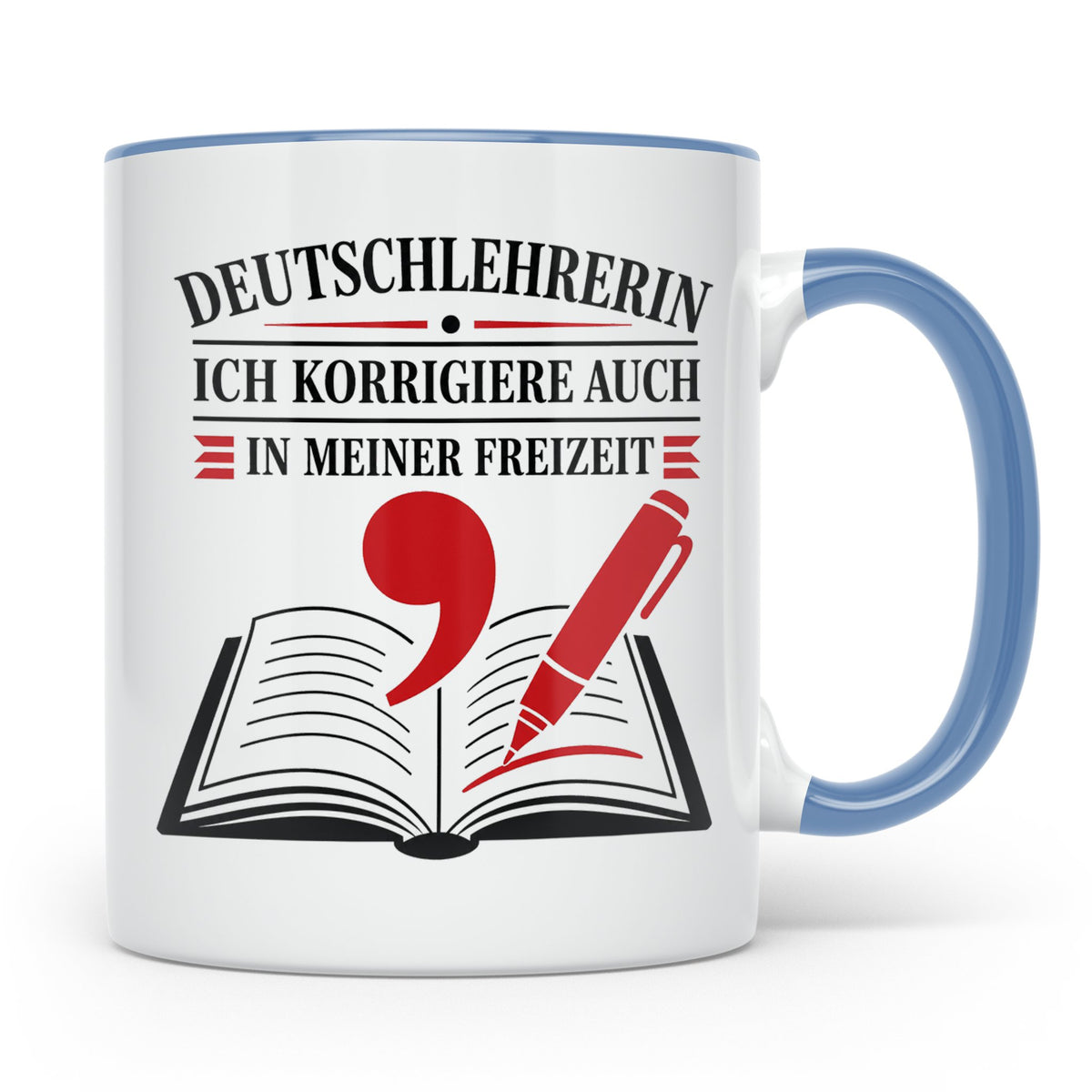 Deutschlehrerin Tasse Ich korrigiere auch in meiner Freizeit – Blau [farbe:blau]