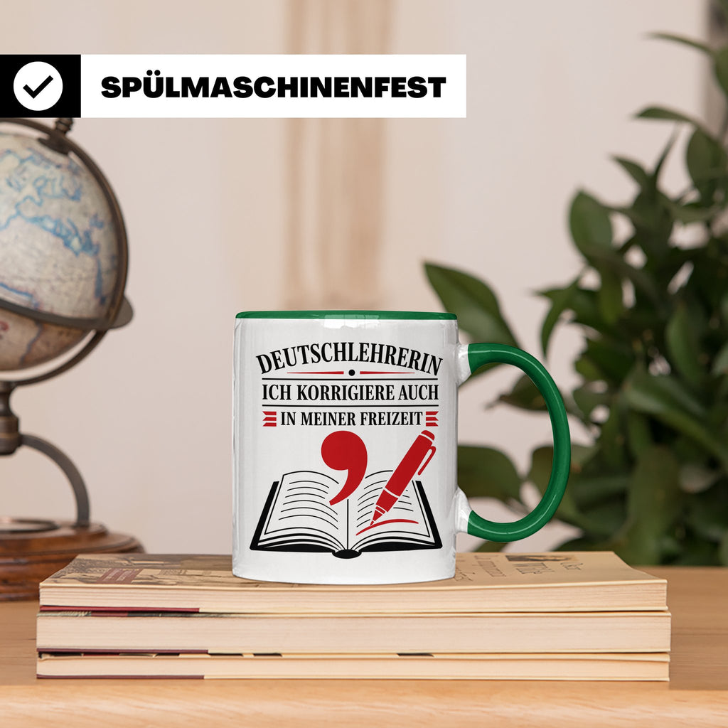 Deutschlehrerin Tasse Ich korrigiere auch in meiner Freizeit – Grün [farbe:grün]