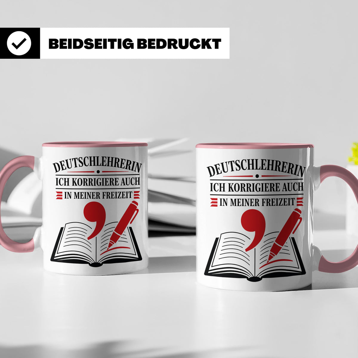Deutschlehrerin Tasse Ich korrigiere auch in meiner Freizeit – Rosa [farbe:rosa]