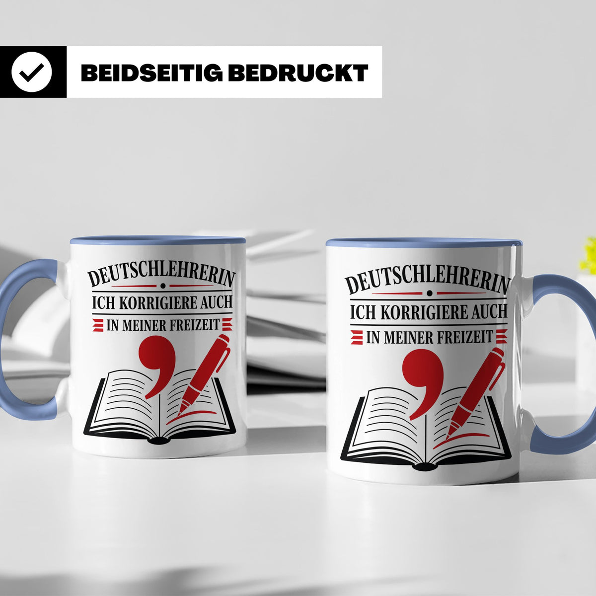 Deutschlehrerin Tasse Ich korrigiere auch in meiner Freizeit – Blau [farbe:blau]