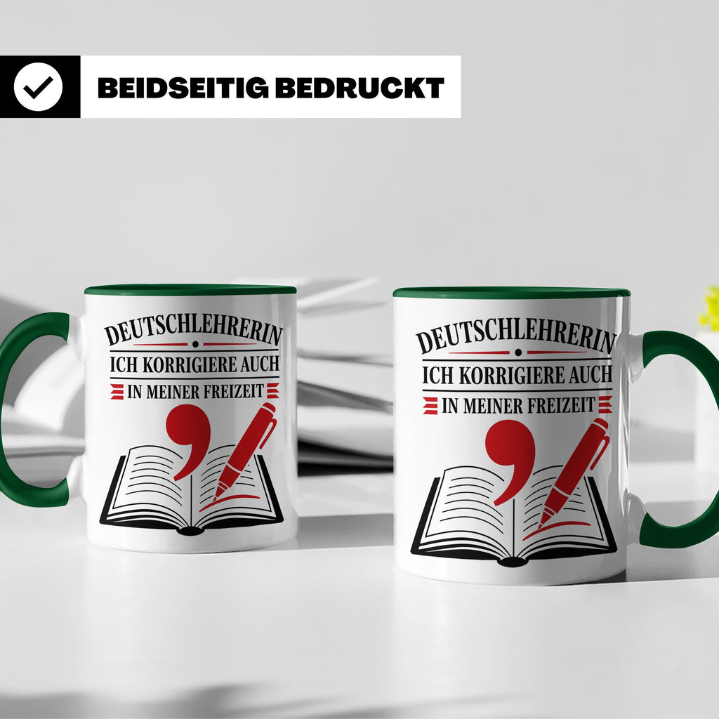 Deutschlehrerin Tasse Ich korrigiere auch in meiner Freizeit – Grün [farbe:grün]
