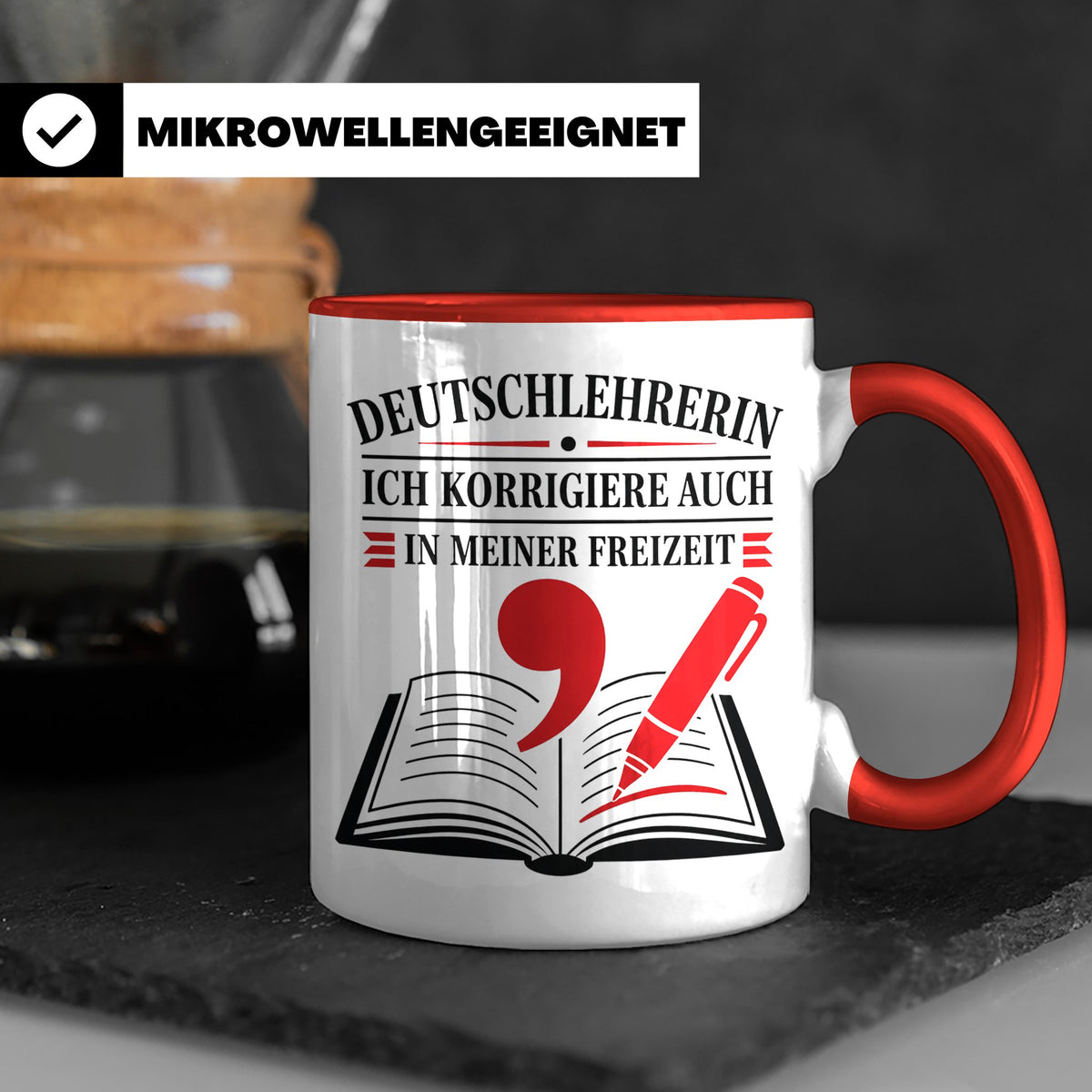 Deutschlehrerin Tasse Ich korrigiere auch in meiner Freizeit – Rot [farbe:rot]