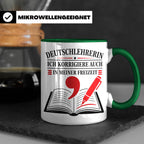 Deutschlehrerin Tasse Ich korrigiere auch in meiner Freizeit – Grün [farbe:grün]
