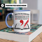 Deutschlehrerin Tasse Ich korrigiere auch in meiner Freizeit – Blau [farbe:blau]