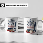 Deutschlehrer Tasse Alles wird gut der Deutschlehrer ist jet – Weiß [farbe:weiß]