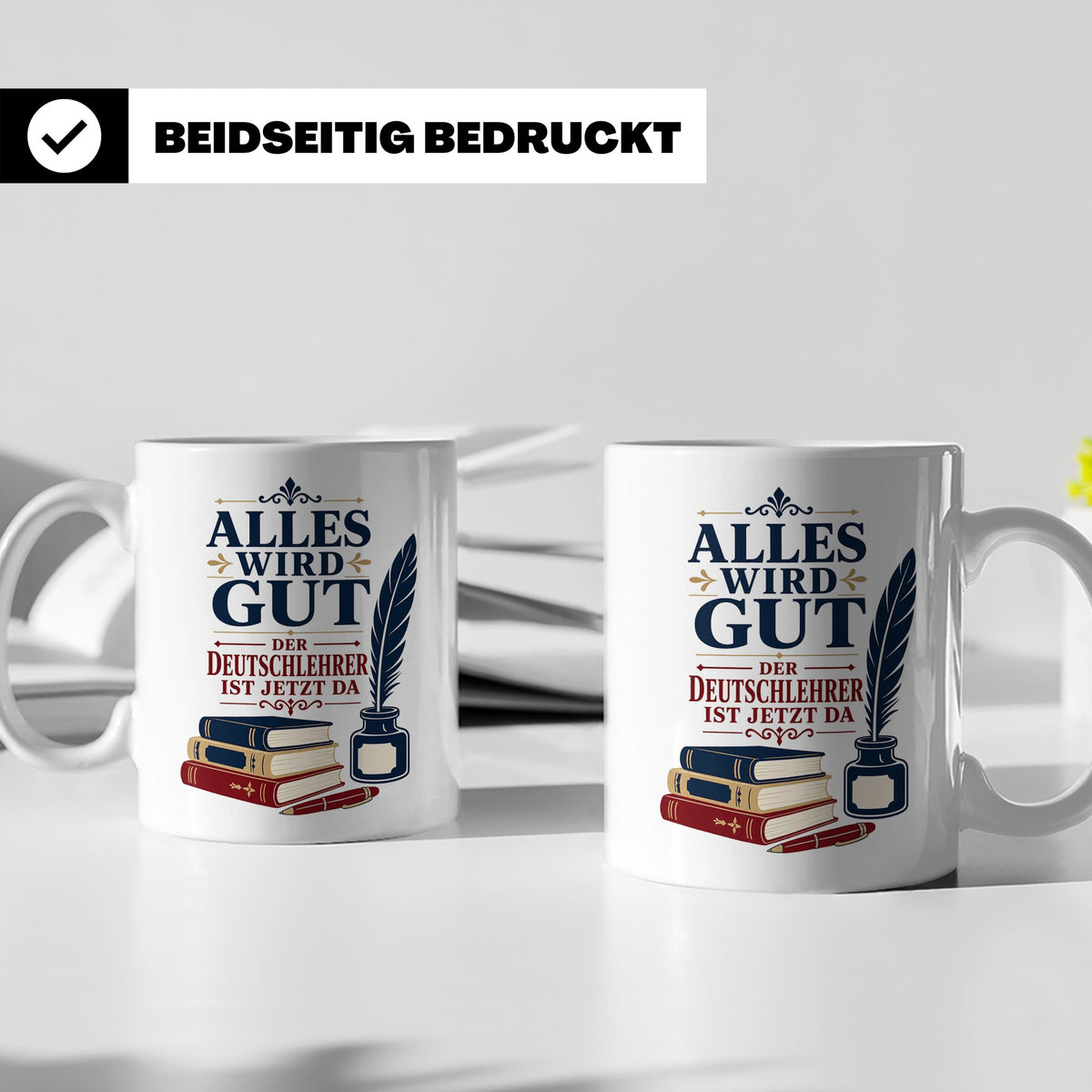 Deutschlehrer Tasse Alles wird gut der Deutschlehrer ist jet – Weiß [farbe:weiß]