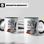 Deutschlehrer Tasse Alles wird gut der Deutschlehrer ist jet – Schwarz [farbe:schwarz]