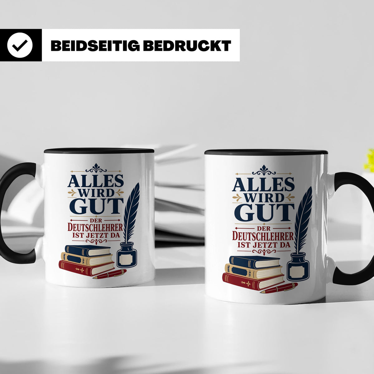 Deutschlehrer Tasse Alles wird gut der Deutschlehrer ist jet – Schwarz [farbe:schwarz]