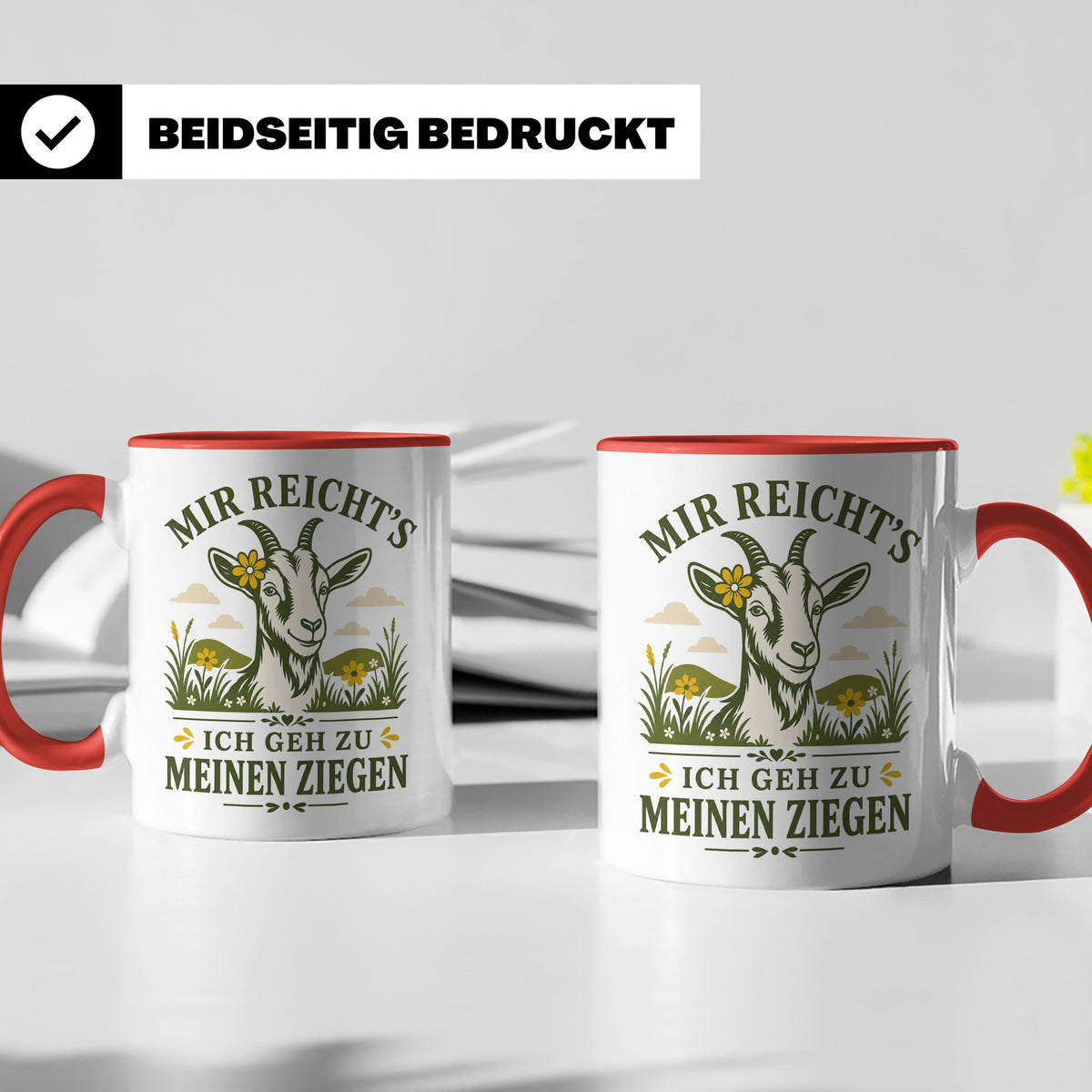 Ziegen Tasse Mir reichts ich geh zu meinen Ziegen - Geschenk – Rot [farbe:rot]