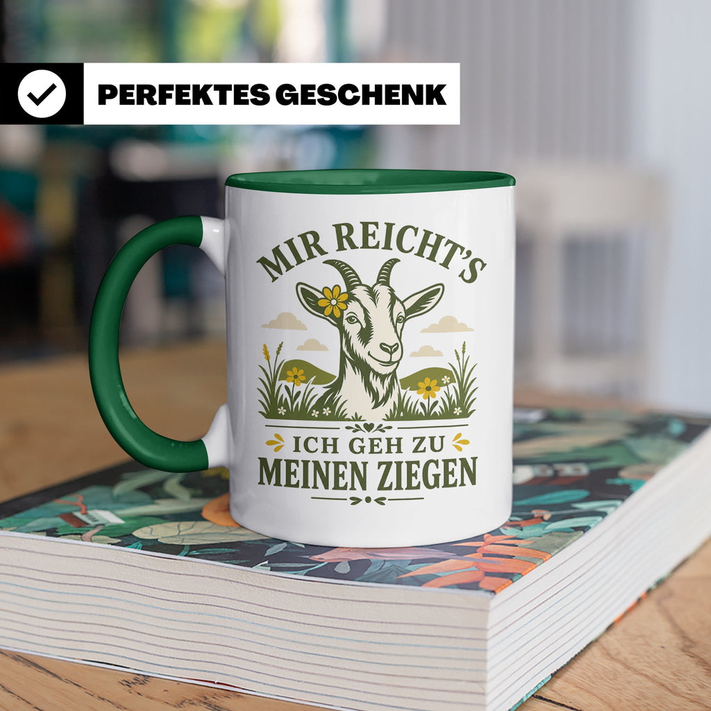 Ziegen Tasse Mir reichts ich geh zu meinen Ziegen - Geschenk – Grün [farbe:grün]