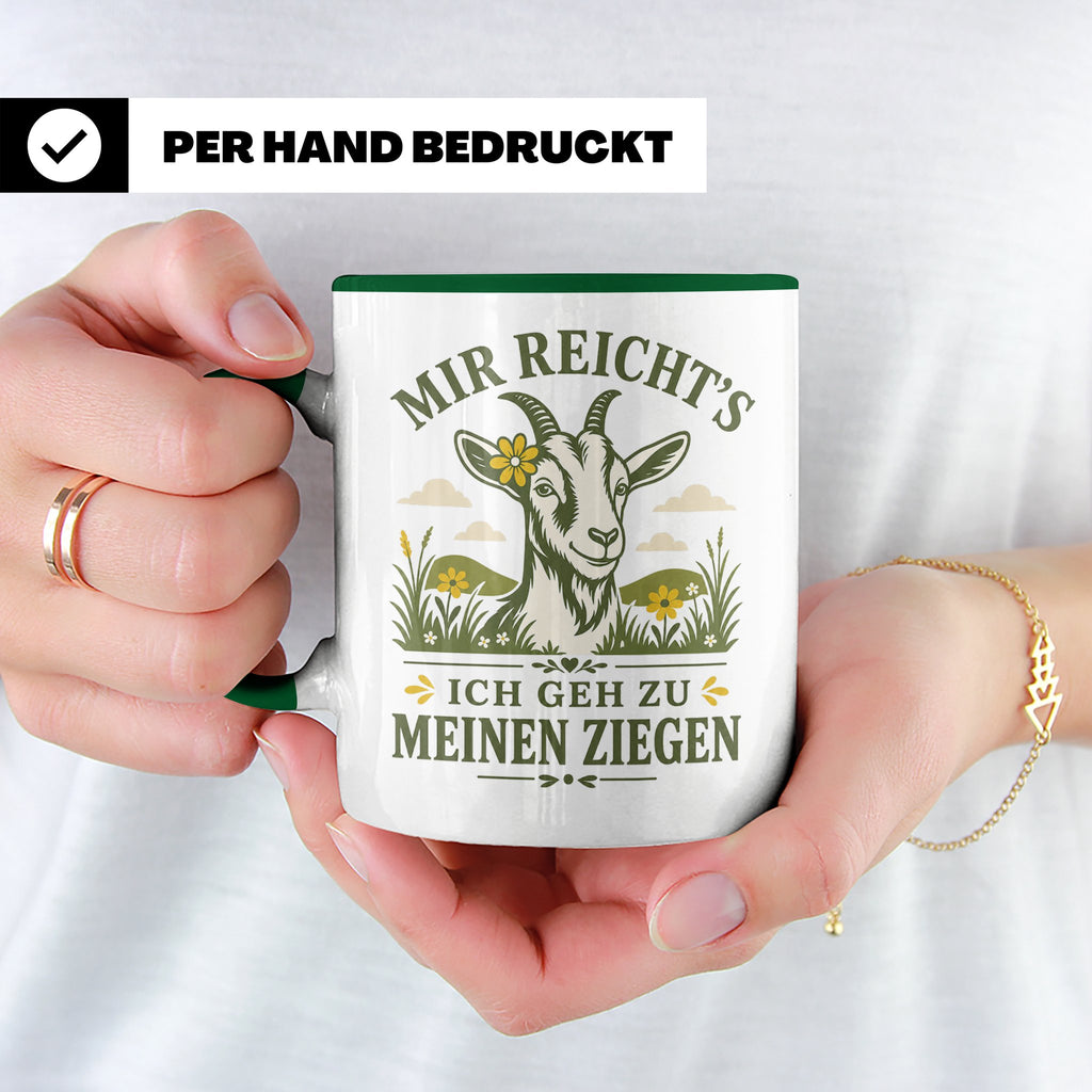 Ziegen Tasse Mir reichts ich geh zu meinen Ziegen - Geschenk – Grün [farbe:grün]
