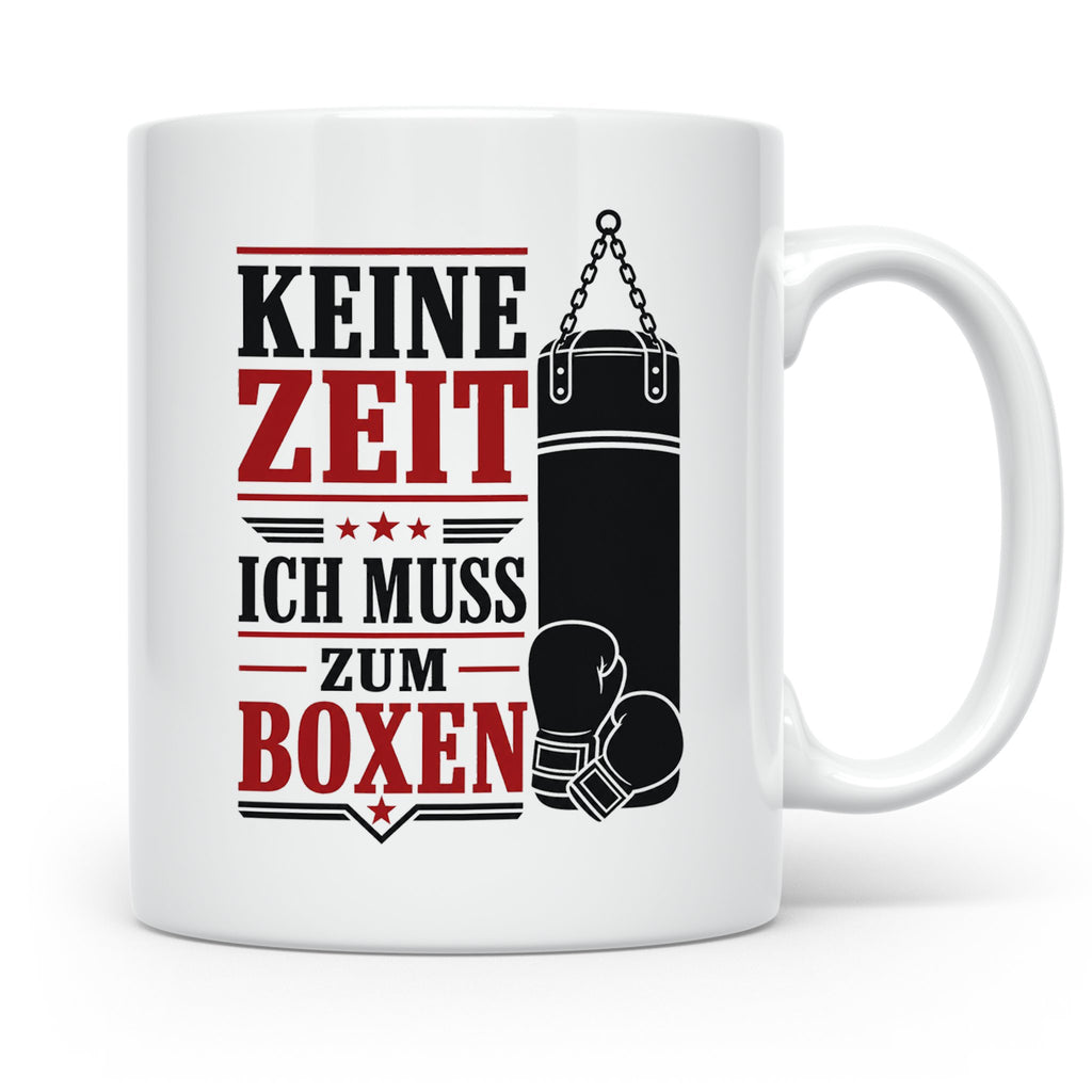Boxen Tasse Keine Zeit ich muss zum Boxen - Geschenk für Box – Weiß [farbe:weiß]