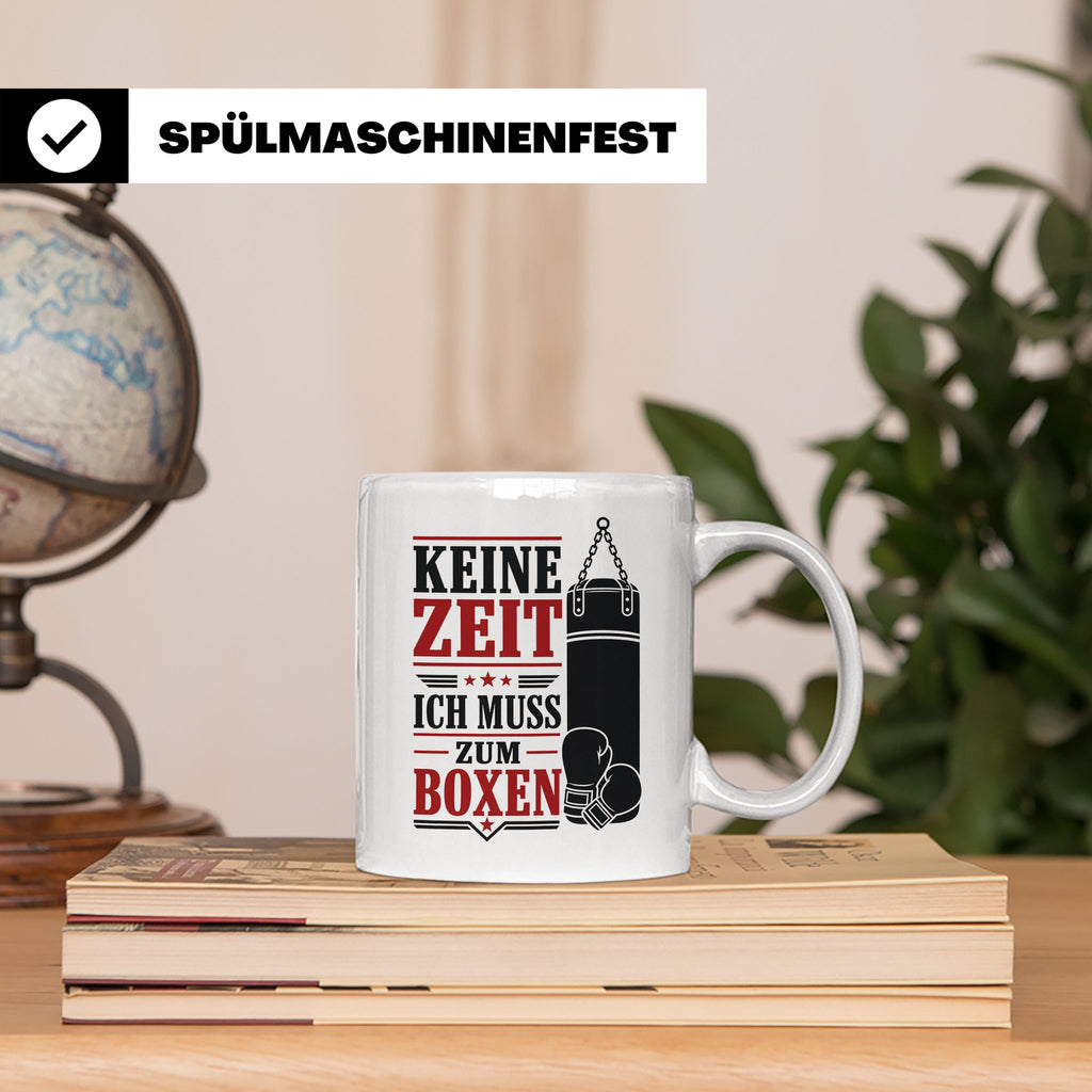 Boxen Tasse Keine Zeit ich muss zum Boxen - Geschenk für Box – Weiß [farbe:weiß]