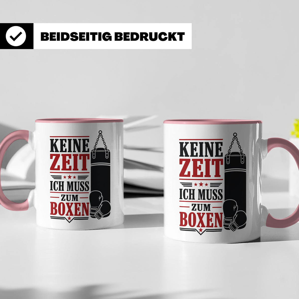 Boxen Tasse Keine Zeit ich muss zum Boxen - Geschenk für Box – Rosa [farbe:rosa]