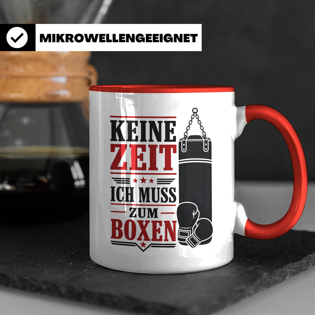 Boxen Tasse Keine Zeit ich muss zum Boxen - Geschenk für Box – Rot [farbe:rot]