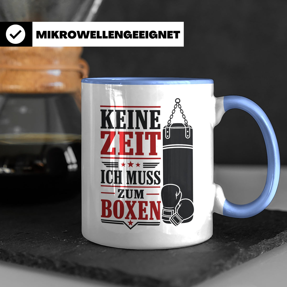 Boxen Tasse Keine Zeit ich muss zum Boxen - Geschenk für Box – Blau [farbe:blau]