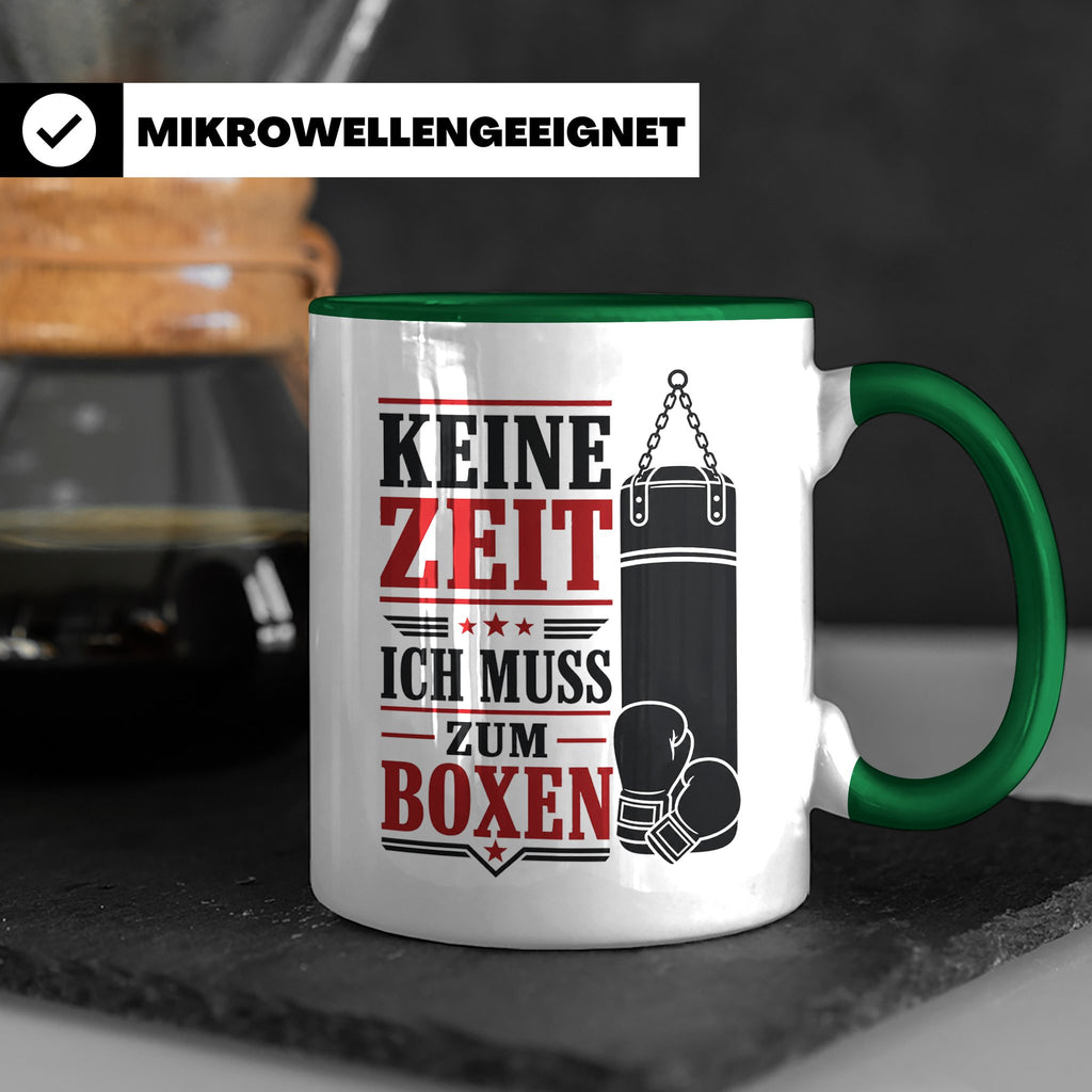 Boxen Tasse Keine Zeit ich muss zum Boxen - Geschenk für Box – Grün [farbe:grün]