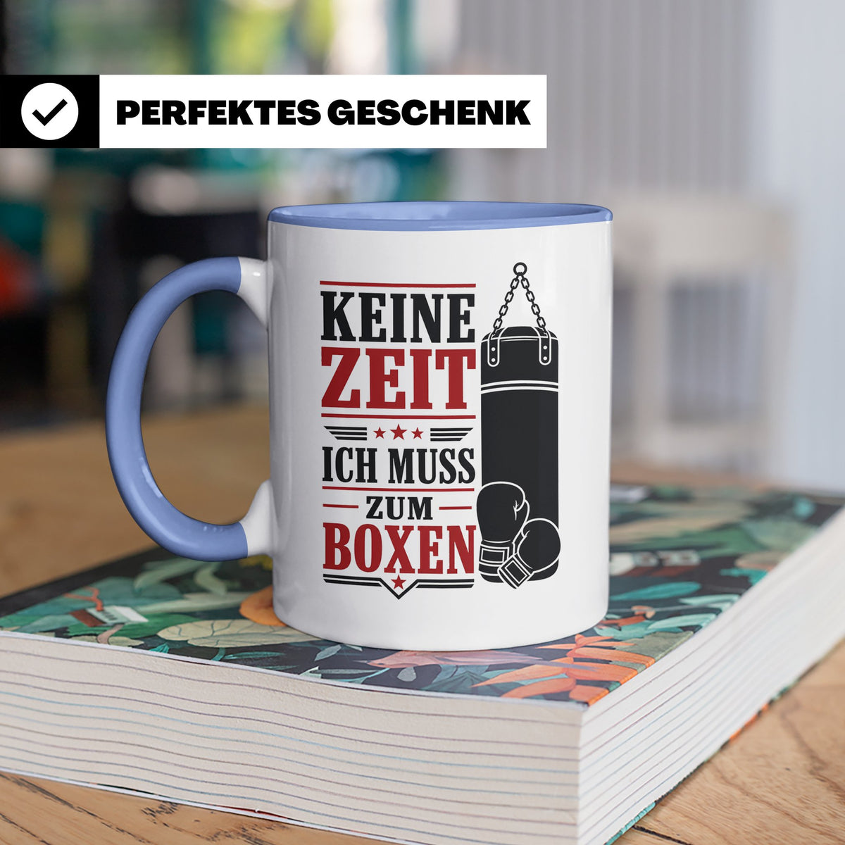 Boxen Tasse Keine Zeit ich muss zum Boxen - Geschenk für Box – Blau [farbe:blau]