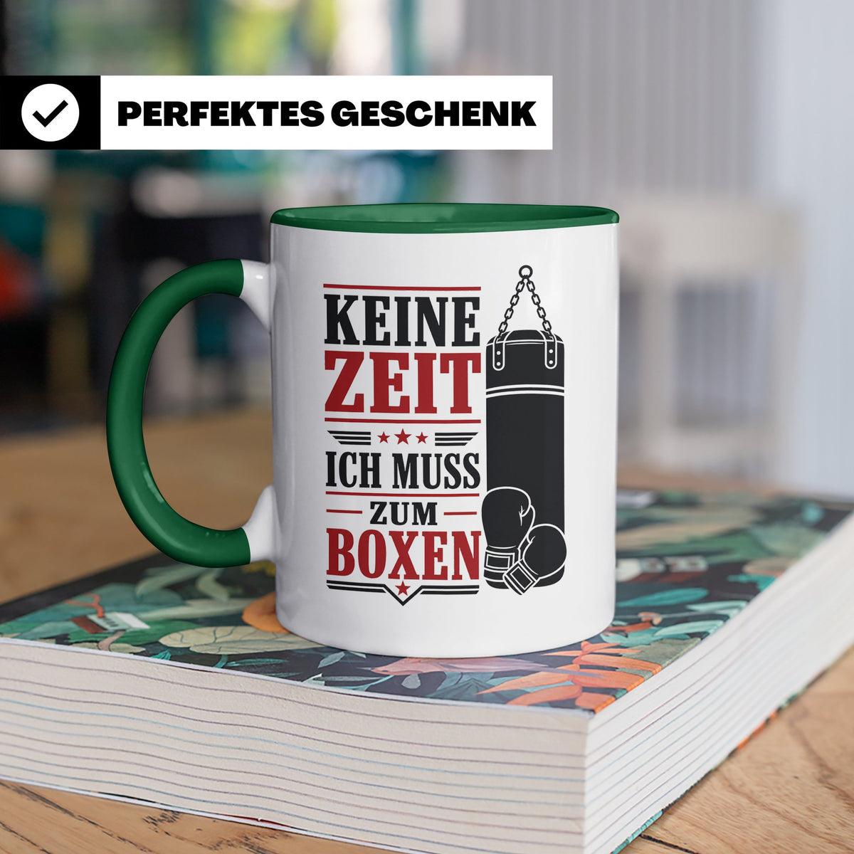 Boxen Tasse Keine Zeit ich muss zum Boxen - Geschenk für Box – Grün [farbe:grün]