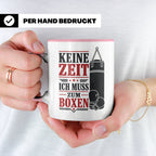 Boxen Tasse Keine Zeit ich muss zum Boxen - Geschenk für Box – Rosa [farbe:rosa]