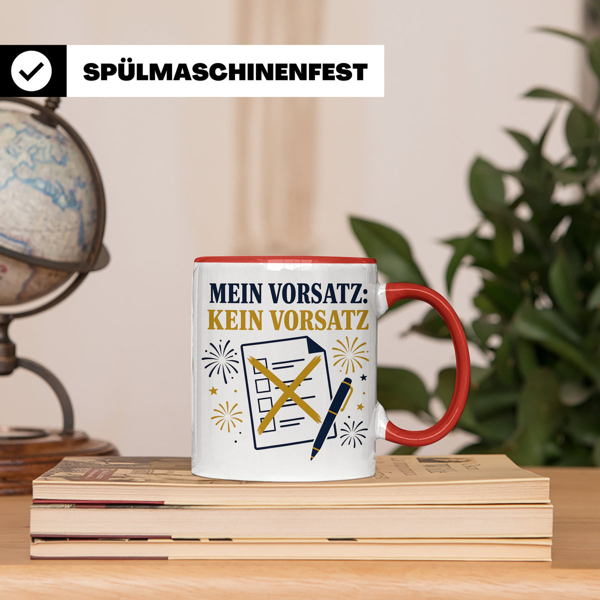 Silvester Tasse Mein Vorsatz kein Vorsatz - Lustiges Neujahr – Rot [farbe:rot]