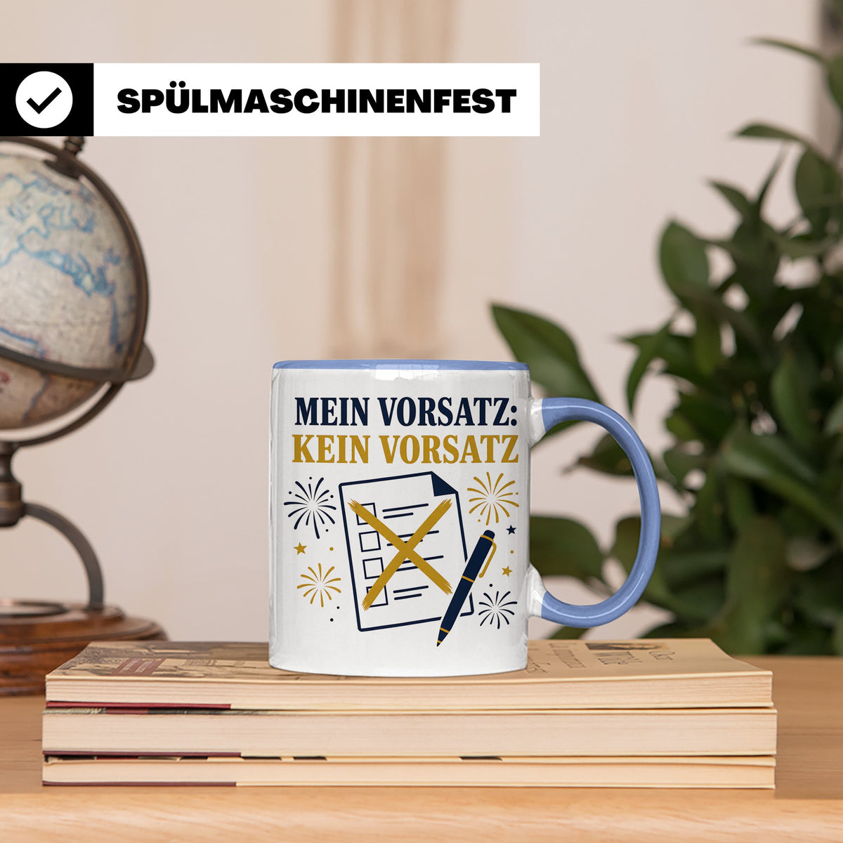 Silvester Tasse Mein Vorsatz kein Vorsatz - Lustiges Neujahr – Blau [farbe:blau]