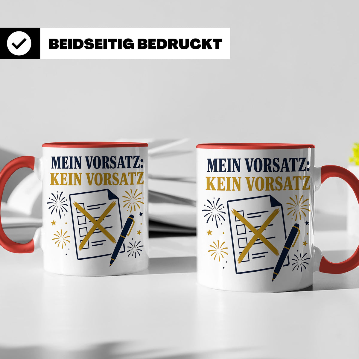Silvester Tasse Mein Vorsatz kein Vorsatz - Lustiges Neujahr – Rot [farbe:rot]