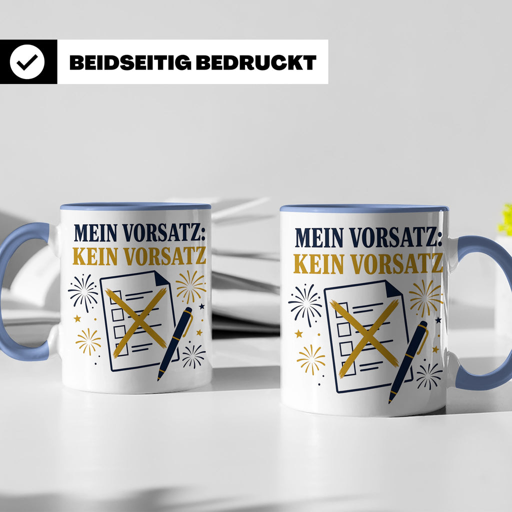 Silvester Tasse Mein Vorsatz kein Vorsatz - Lustiges Neujahr – Blau [farbe:blau]
