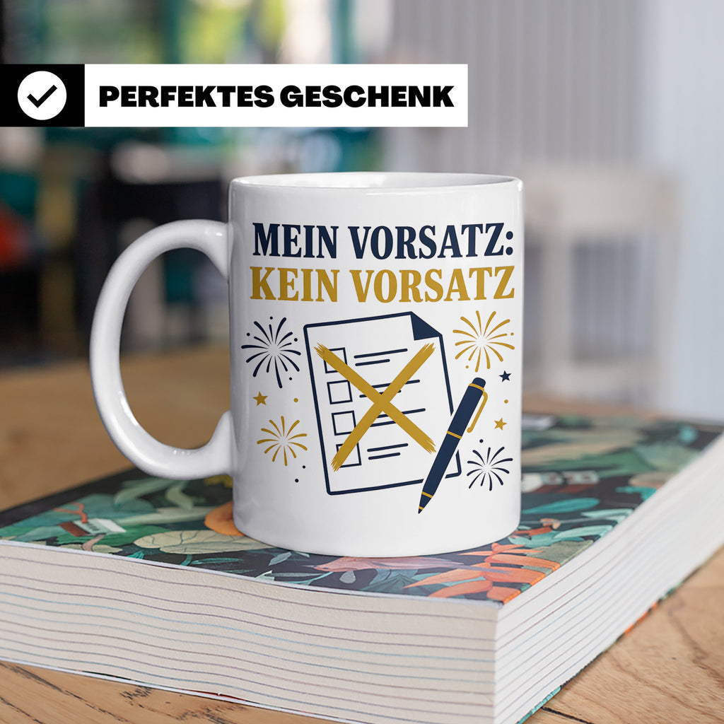 Silvester Tasse Mein Vorsatz kein Vorsatz - Lustiges Neujahr – Weiß [farbe:weiß]