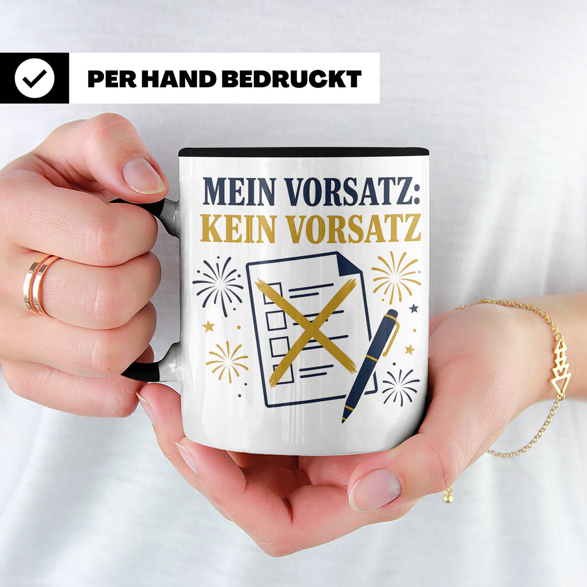 Silvester Tasse Mein Vorsatz kein Vorsatz - Lustiges Neujahr – Schwarz [farbe:schwarz]
