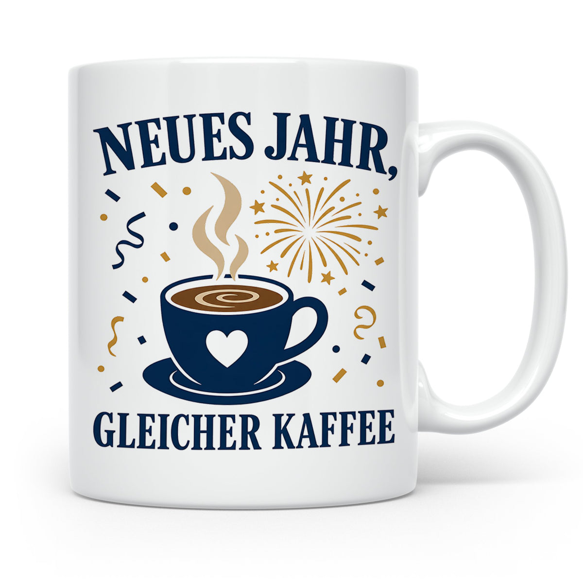 Neujahr Tasse Neues Jahr gleicher Kaffee - Lustiges Geschenk – Weiß [farbe:weiß]