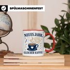 Neujahr Tasse Neues Jahr gleicher Kaffee - Lustiges Geschenk – Rot [farbe:rot]