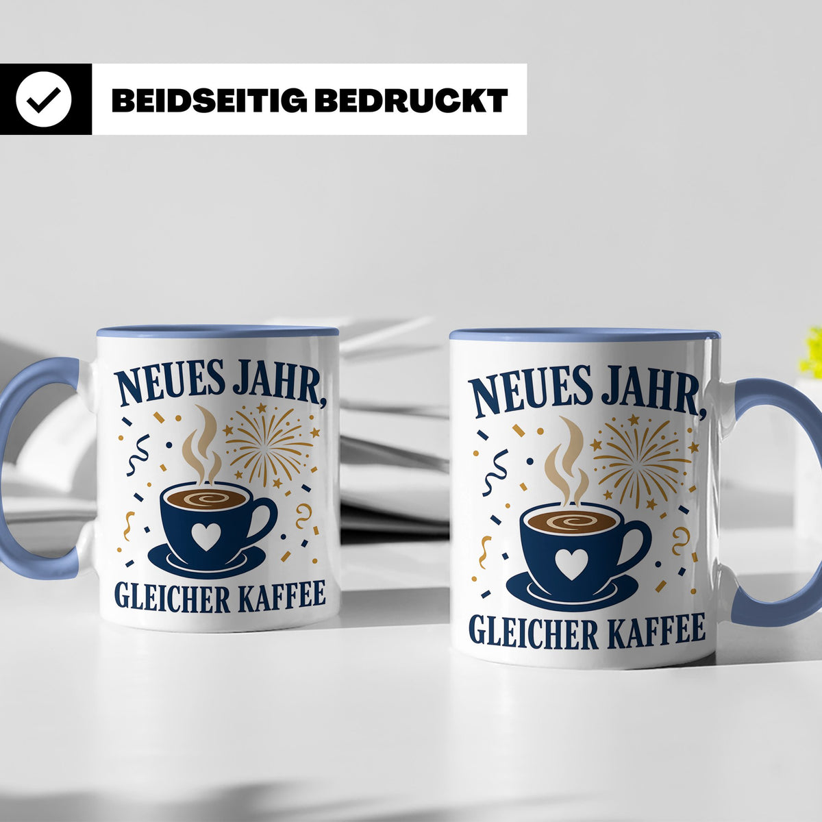 Neujahr Tasse Neues Jahr gleicher Kaffee - Lustiges Geschenk – Blau [farbe:blau]