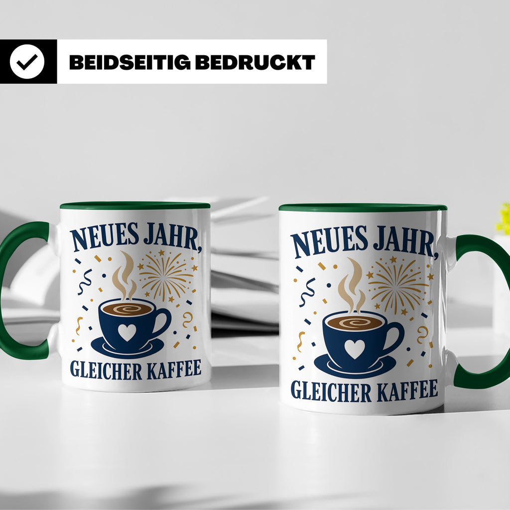 Neujahr Tasse Neues Jahr gleicher Kaffee - Lustiges Geschenk – Grün [farbe:grün]