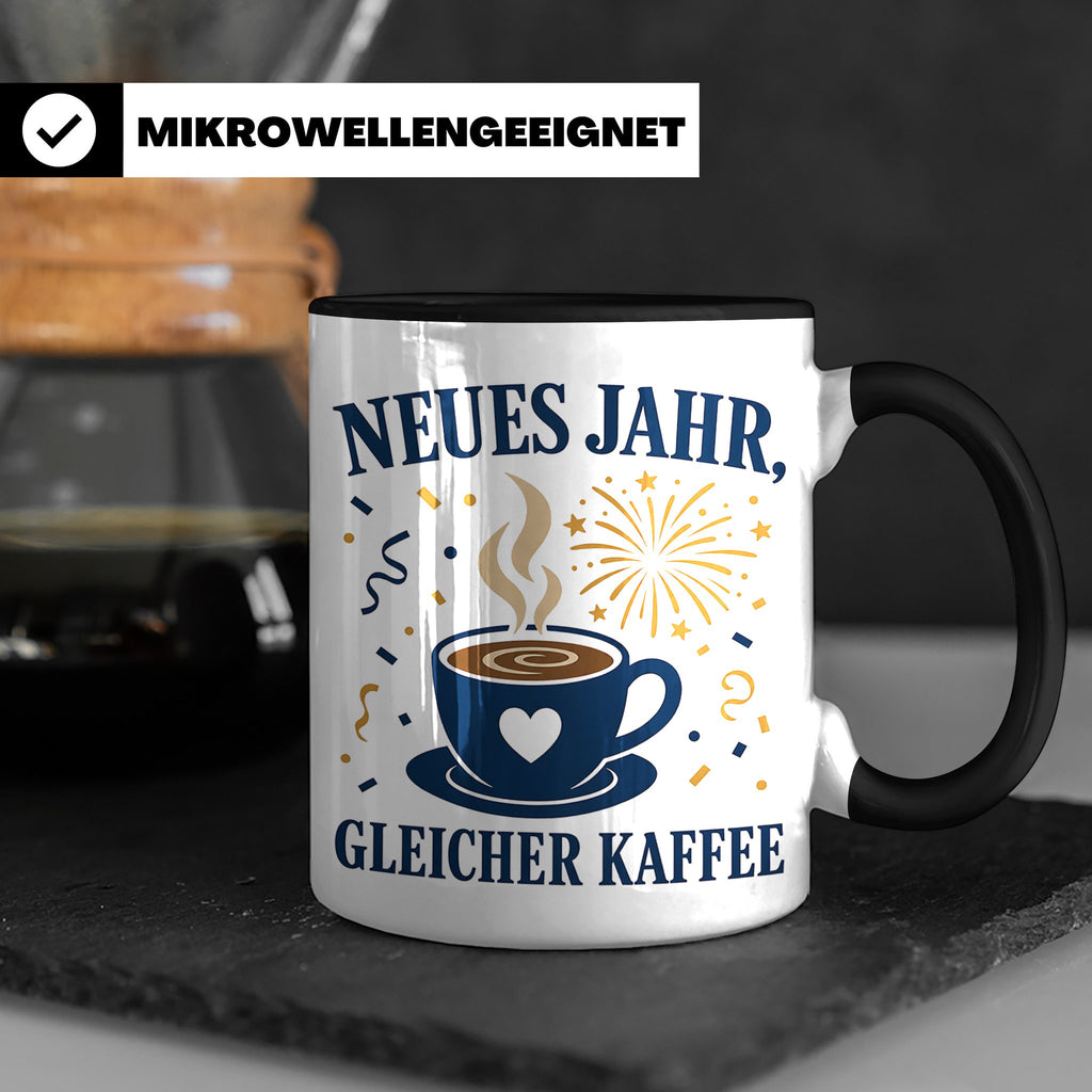 Neujahr Tasse Neues Jahr gleicher Kaffee - Lustiges Geschenk – Schwarz [farbe:schwarz]
