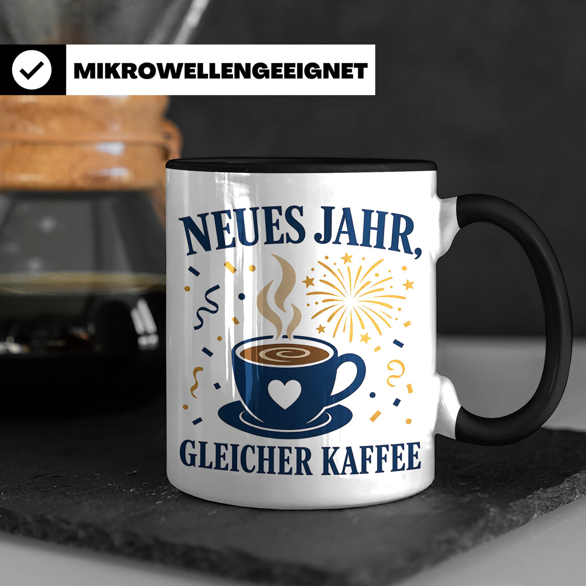 Neujahr Tasse Neues Jahr gleicher Kaffee - Lustiges Geschenk – Schwarz [farbe:schwarz]