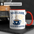 Neujahr Tasse Neues Jahr gleicher Kaffee - Lustiges Geschenk – Rot [farbe:rot]