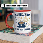 Neujahr Tasse Neues Jahr gleicher Kaffee - Lustiges Geschenk – Rot [farbe:rot]