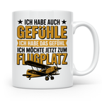 Flugzeug Tasse - Ich habe auch Gefühle Flugplatz Geschenkide – Weiß [farbe:weiß]