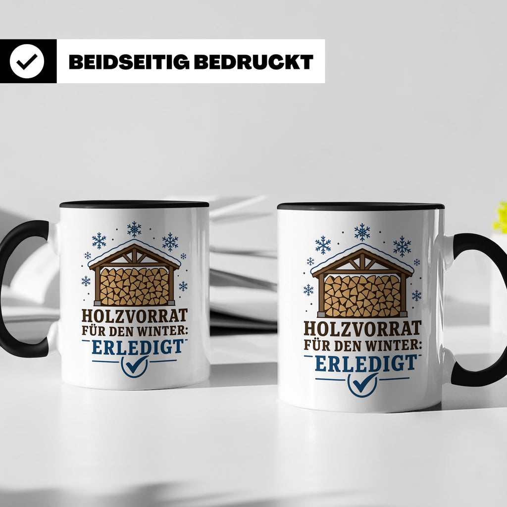 Brennholz Tasse Holzvorrat für den Winter erledigt - Geschen – Schwarz [farbe:schwarz]