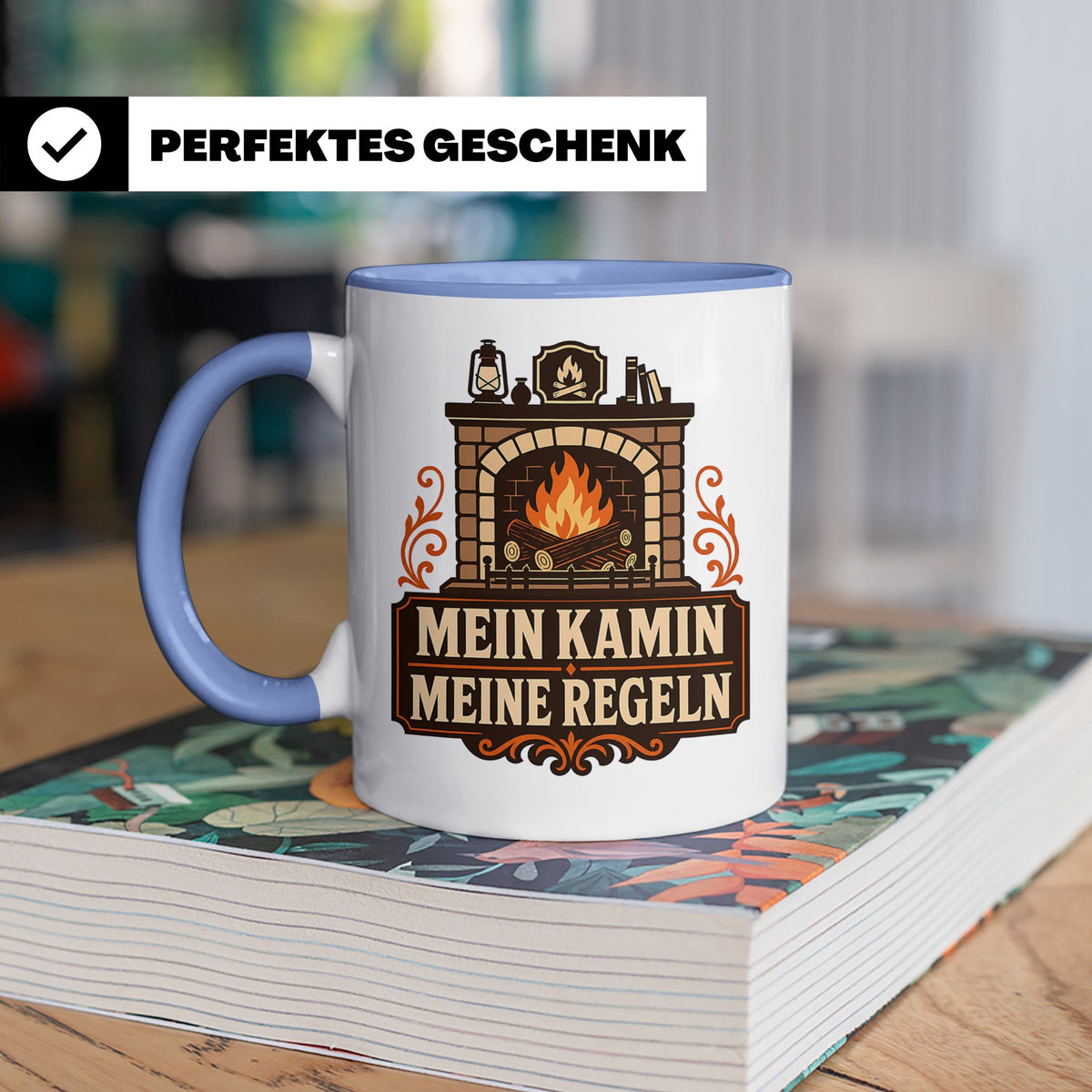 Kamin Tasse Mein Kamin meine Regeln - Lustiges Geschenk für  – Blau [farbe:blau]